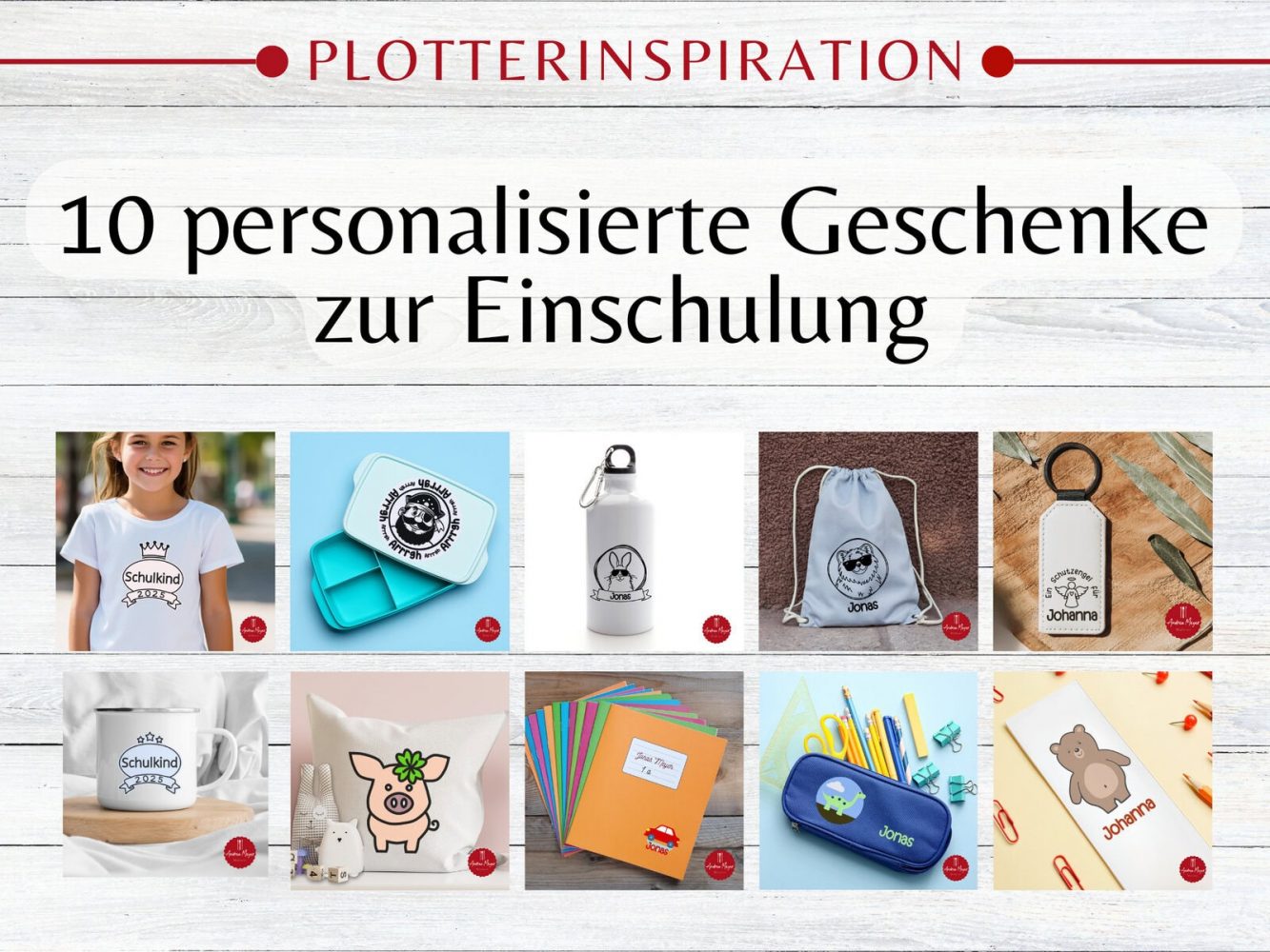 10 personalisierte Geschenke zur Einschulung – zum Plotten!