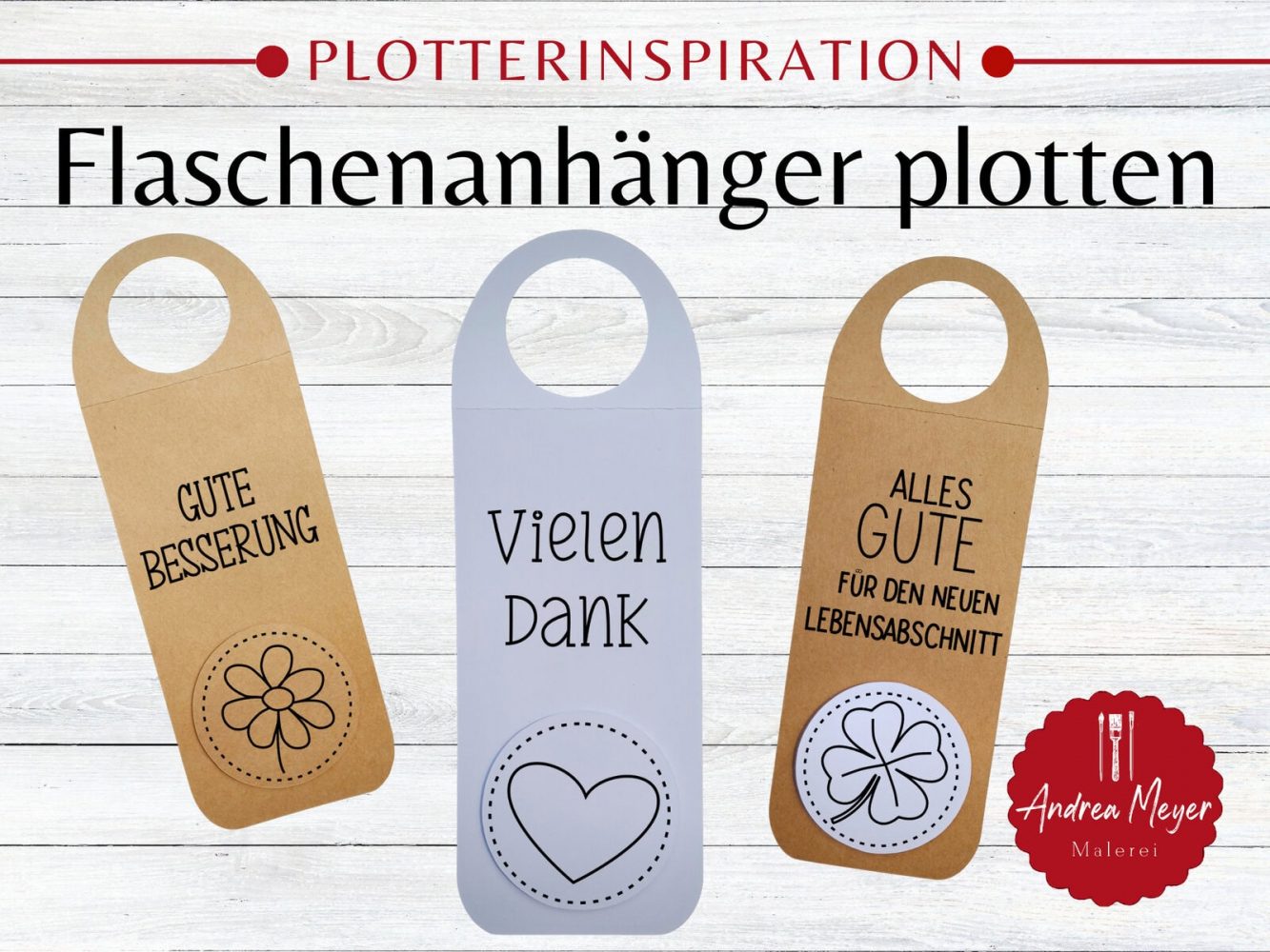 Flaschenanhänger mit dem Plotter selber machen – einfach & individuell!