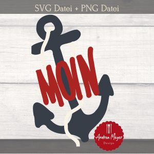 SVG + PNG Datei Moin Anker Plotterdatei – Plotter File
