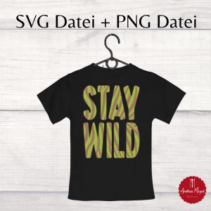 Stay Wild Zebramuster Plotterdatei – SVG + PNG für Cricut & Silhouette | Wildes Animal Print Design für Shirts, Taschen + Deko DIY