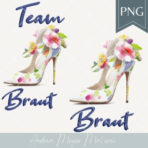 Braut & Team Braut PNG Druckdatei – Brautschuh mit Blumen – JGA Hochzeit Sublimation Clipart – Printable für T-Shirt Tasche Becher Deko