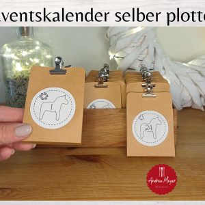 Adventskalender Plotterdatei Weihnachten | 24 Zahlen mit Dalapferd + Schnittmuster Tüten + DIY Video Tutorial